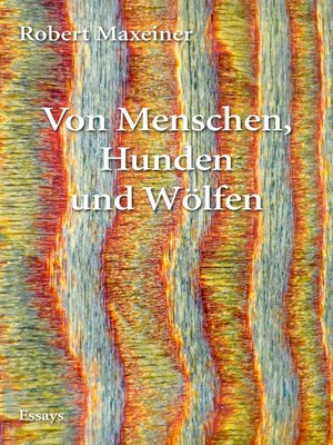 cover image of Von Menschen, Hunden und Wölfen